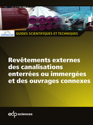 cover image of Revêtements externes des canalisations enterrées ou immergées et des ouvrages connexes